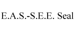 E.A.S.-S.E.E. SEAL