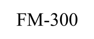 FM-300