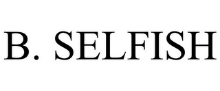 B. SELFISH