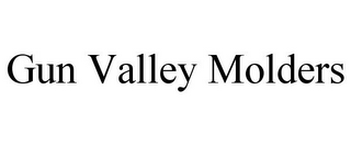 GUN VALLEY MOLDERS