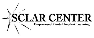 SCLAR CENTER EMPOWERED DENTAL IMPLANT LEARNING
