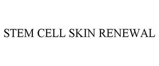 STEM CELL SKIN RENEWAL