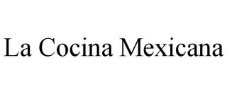 LA COCINA MEXICANA