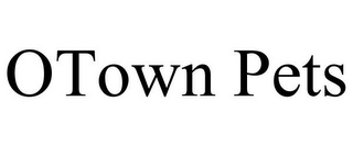 OTOWN PETS