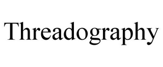 THREADOGRAPHY