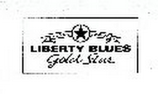 LIBERTY BLUES GOLD STAR JEANS COMPANY