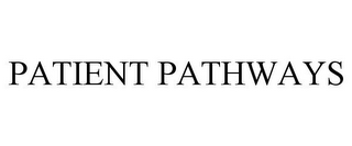 PATIENT PATHWAYS