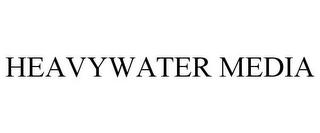 HEAVYWATER MEDIA