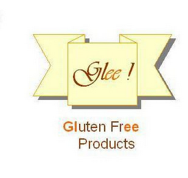 GLEE! GLUTEN FREE PRODUCTS