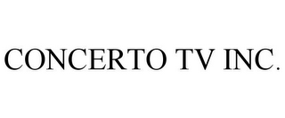 CONCERTO TV INC.