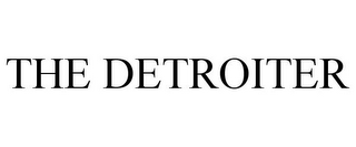 THE DETROITER