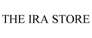 THE IRA STORE