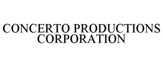 CONCERTO PRODUCTIONS CORPORATION