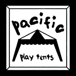 PACIFIC PLAY TENTS