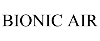 BIONIC AIR