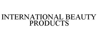 INTERNATIONAL BEAUTY PRODUCTS