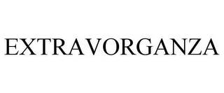 EXTRAVORGANZA