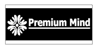 PREMIUM MIND