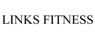 LINKS FITNESS