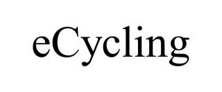 ECYCLING