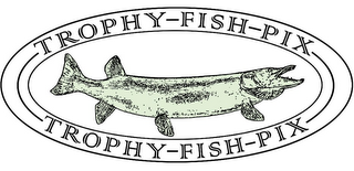 TROPHY-FISH-PIX