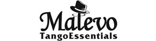 MALEVO TANGO ESSENTIALS