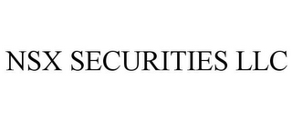 NSX SECURITIES LLC