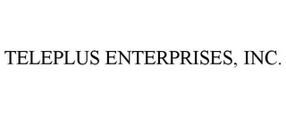 TELEPLUS ENTERPRISES, INC.