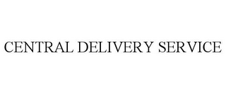 CENTRAL DELIVERY SERVICE