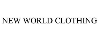 NEW WORLD CLOTHING