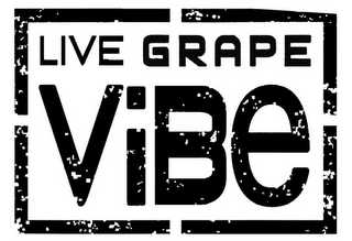 LIVE GRAPE VIBE