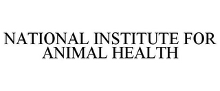 NATIONAL INSTITUTE FOR ANIMAL HEALTH