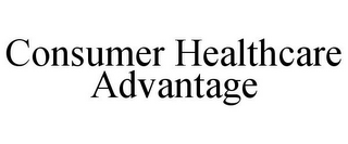 CONSUMER HEALTHCARE ADVANTAGE