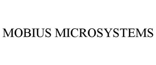 MOBIUS MICROSYSTEMS