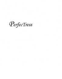 PERFECTRESS