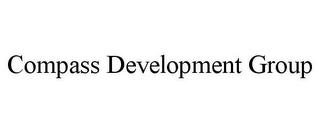 COMPASS DEVELOPMENT GROUP