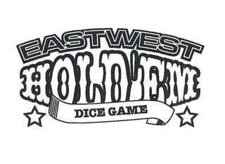 EASTWEST HOLD'EM DICE GAME