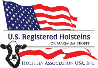 U.S. REGISTERED HOLSTEINS FOR MAXIMUM PROFIT HOLSTEIN ASSOCIATION USA, INC.