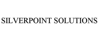 SILVERPOINT SOLUTIONS