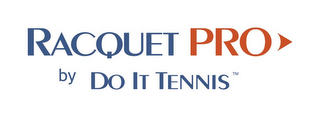 RACQUET PRO BY DO IT TENNIS