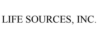 LIFE SOURCES, INC.