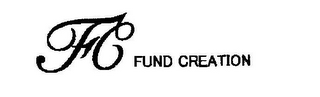 FC FUND CREATION