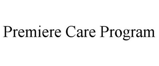 PREMIERE CARE PROGRAM