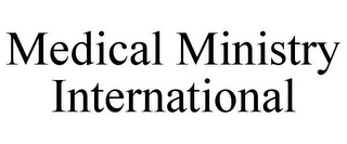 MEDICAL MINISTRY INTERNATIONAL