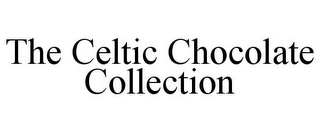 THE CELTIC CHOCOLATE COLLECTION