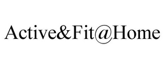 ACTIVE&FIT@HOME