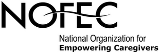 NATIONAL ORGANIZATION FOR EMPOWERING CAREGIVERS NOFEC