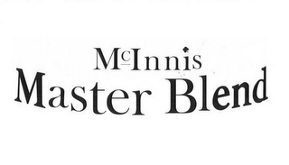 MASTER BLEND MCINNIS