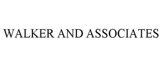 WALKER AND ASSOCIATES