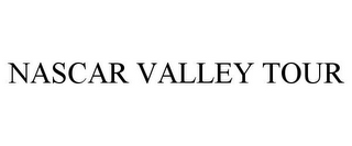 NASCAR VALLEY TOUR